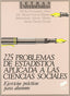 225 Problemas de Estadística (Sintesis Editorial) - 9788477381020