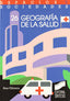 Geografía de la Salud (Sintesis Editorial) - 9788477381969