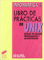Libro de Prácticas de Unix.- (Sintesis Editorial) - 9788477382621