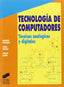 Tecnología de Computadores - (Sintesis Editorial) - 9788477383222