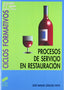 Procesos de Servicio en Restauracion- (Sintesis Editorial) - 9788477383277
