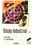 Dibujo Industrial - (Sintesis Editorial) - 9788477383314