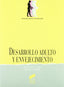 Desarrollo Adulto y Envejecimiento - (Sintesis Editorial) - 9788477383369