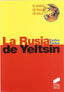 Rusia de Yeltsin, la (Sintesis Editorial) - 9788477383406
