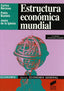 Estructura Económica Mundial -(2ª Edición) (Sintesis Editorial) - 9788477384397