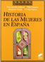 Historia de las Mujeres en España (Sintesis Editorial) - 9788477385257