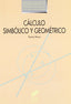 Cálculo Simbolico y Geometrico (Sintesis Editorial) - 9788477385516