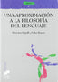 Aproximacion a la Filosofía del Lenguaje, una (Sintesis Editorial) - 9788477385684