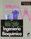 Ingenieria Bioquimica - (Sintesis Editorial) - 9788477386117