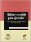 Hablar y Escribir para Aprender - (Sintesis Editorial) - 9788477386216