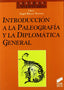 Introd. a la Paleografia y la Diplomatica - (Sintesis Editorial) - 9788477386414
