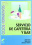 Servicio de Cafeteria y Bar - (Sintesis Editorial) - 9788477386704