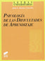 Psicología las Dificultades del Aprendizaje (Sintesis Editorial) - 9788477386964