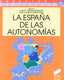 España de las Autonomias, la - (Sintesis Editorial) - 9788477387008