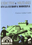 Ejercitos y Militares en la Europa Moderna (Sintesis Editorial) - 9788477387046