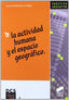 Actividad Humana y el Espacio Geografico, la - (Sintesis Editorial) - 9788477387244