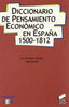Diccionario de Pensamiento Economico en España 1500-1812 - (Sintesis Editorial) - 9788477387732