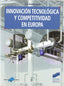 Innovacion Tecnologica y Competitividad en Europa - (Sintesis Editorial) - 9788477388296