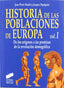 Hª Poblaciones Europa VOL. I - (Sintesis Editorial) - 9788477389231
