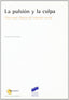 Pulsion y la Culpa, la (Sintesis Editorial) - 9788477389309
