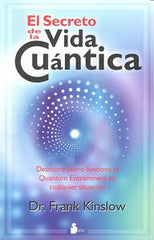 SECRETO DE LA VIDA CUANTICA,EL | KINSLOW,FRANK | SIRIO | 9788478087594