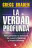 VERDAD PROFUNDA,LA | BRADEN,GREGG | SIRIO | 9788478088096