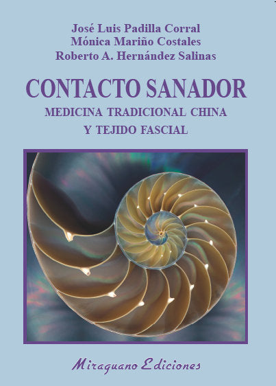 CONTACTO SANADOR MEDICINA TRADICIONAL CHINA Y TEJIDO FASCIN - 9788478134755