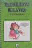 TRATAMIENTO DE LA VOZ. MANUAL PRÁCTICO I Gomis Cañete, María Jesús;Acero Villán, Paloma I Ciencias de la Educación Preescolar y Especial I 9788478694716