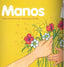 PICTOGRAMAS: MANOS I Carrillo Rojo, María Luisa I Ciencias de la Educación Preescolar y Especial I 9788478697557