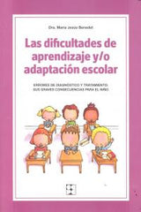 DIFICULTADES DE APRENDIZAJE Y/O ADAPTACION ESCOLAR | BENEDET,MARIA JESUS | CEPE | 9788478699742