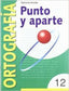 Ortografía 12 Punto y Aparte NADORT0EP (Nadal Arcada) - 9788478872589