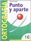 Ortografía 16 Punto y Aparte MNADORT0EP (Nadal Arcada) - 9788478872626
