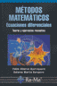 METODOS MATEMATICOS ECUACIONES DIFERENCIALES - 9788478978250