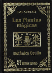 PLANTAS MAGICAS BOTANICA OCULTALAS - 9788479100377
