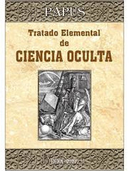 TRATADO ELEMENTAL DE CIENCIA OCULTA I Papus (Dr, Encau I Humanitas I 9788479100858