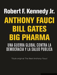 ANTHONY FAUCI BILL GATES BIG PHARMA - 9788479481919