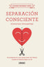 SEPARACION CONSCIENTE | WOODWARD THOMAS,KATHERINE | URANO | 9788479539252