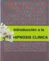 INT A LA HIPNOSIS CLINICA UAN PERSPECTIVA HUMANISTICA - 9788479862114