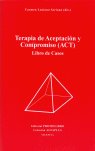 TERAPIA DE ACEPTACION Y COMPROMISO ACT - 9788479864378