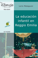 EDUCACION INFANTIL EN REGGIO EMILIA, LA | MALAGUZZI | ROSA SENSAT | 9788480634984