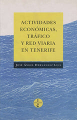 ACTIVIDADES ECONOMICAS TRAFICO Y RED VIA - 9788481030693