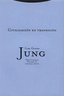 CIVILIZACION TRANSICION OC 10 RTCA | JUNG,CARL GUSTAV | TROTTA | 9788481644050