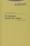 MESIAS ANTES DE JESUS - 9788481646825