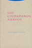 CIUDADANOS SIERVOSLOS - 9788481648034