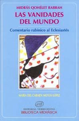 MIDRAS QOHELET RABBAH LAS VANIDADES DEL MUNDO - 9788481694536