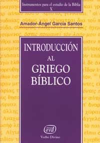 INTRODUCCION AL GRIEGO BIBLICO - 9788481695144