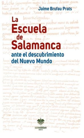 LA ESCUELA DE SALAMANCA ANTE EL DESCUBRIMIENTO DEL NUEVO MU - 9788482604077
