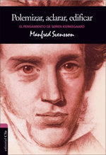 EL PENSAMIENTO DE SØREN KIERKEGAARD POLEMIZAR ACLARAR ED - 9788482678368