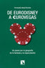 DE EURODISNEY A EUROVEGAS | Abad,fernando | 9788483198971 (Catarata)