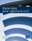 Materiales para la Ingeniería Civil, 2ª (Pearson-prentice Hall) - 9788483225103